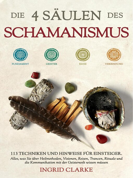 Title details for Die 4 Säulen des Schamanismus by Ingrid Clarke - Available